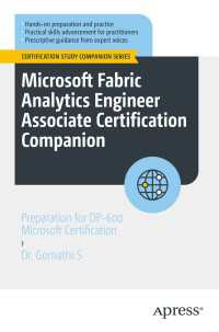 Microsoft Fabric Analytics Engineer Associate Certification Companion〈First Edition〉 : Preparation for DP-600 Microsoft Certification