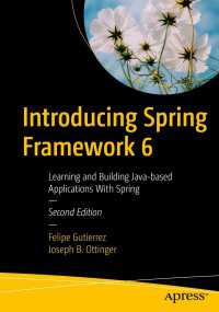 Introducing Spring Framework 6〈2nd ed.〉 : Learning and Building Java-based Applications With Spring（2）