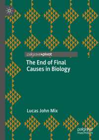 The End of Final Causes in Biology〈1st ed. 2022〉
