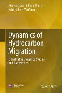 Dynamics of Hydrocarbon Migration : Quantitative Dynamics Studies and Applications