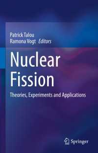 核分裂：理論・実験・応用<br>Nuclear Fission : Theories, Experiments and Applications