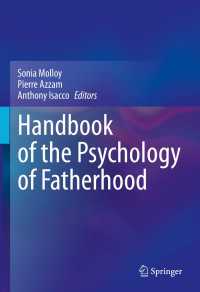 父親の心理学ハンドブック<br>Handbook of the Psychology of Fatherhood