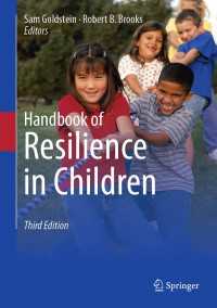 児童の回復力ハンドブック（第３版）<br>Handbook of Resilience in Children〈Third Edition 2023〉（3）