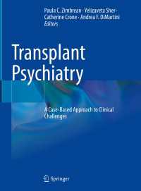 Transplant Psychiatry : A Case-Based Approach to Clinical Challenges