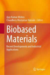 Biobased Materials : Recent Developments and Industrial Applications
