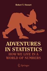 統計学の冒険：いかに我々の世界は数字で成り立っているか<br>Adventures in Statistics : How We Live in a World of Numbers