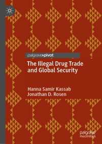 The Illegal Drug Trade and Global Security〈1st ed. 2022〉