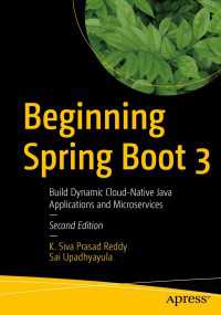 Beginning Spring Boot 3〈2nd ed.〉 : Build Dynamic Cloud-Native Java Applications and Microservices（2）