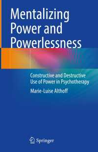 Mentalizing Power and Powerlessness : Constructive and Destructive Use of Power in Psychotherapy