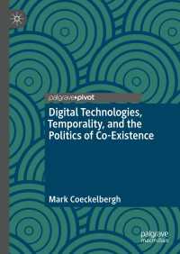 Digital Technologies, Temporality, and the Politics of Co-Existence〈1st ed. 2022〉