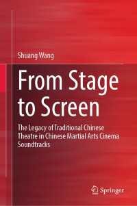 From Stage to Screen : The Legacy of Traditional Chinese Theatre in Chinese Martial Arts Cinema Soundtracks