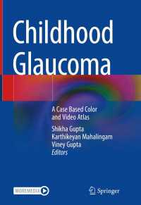 Childhood Glaucoma : A Case Based Color and Video Atlas