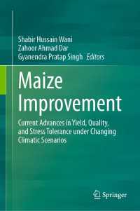 Maize Improvement : Current Advances in Yield, Quality, and Stress Tolerance under Changing Climatic Scenarios
