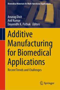 Additive Manufacturing for Biomedical Applications : Recent Trends and Challenges