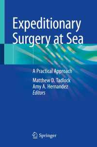 Expeditionary Surgery at Sea〈1st ed. 2023〉 : A Practical Approach