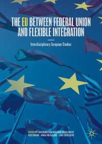 The EU between Federal Union and Flexible Integration : Interdisciplinary European Studies
