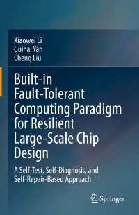 Built-in Fault-Tolerant Computing Paradigm for Resilient Large-Scale Chip Design : A Self-Test, Self-Diagnosis, and Self-Repair-Based Approach