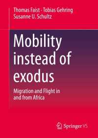 Mobility instead of exodus〈1st ed. 2023〉 : Migration and Flight in and from Africa