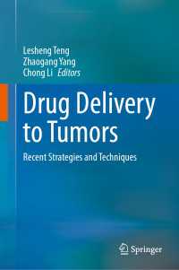 腫瘍への薬物送達<br>Drug Delivery to Tumors : Recent Strategies and Techniques