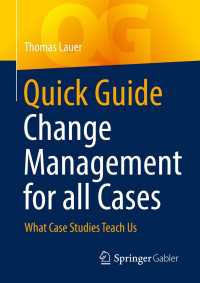 Quick Guide Change Management for all Cases〈1st ed. 2023〉 : What Case Studies Teach Us