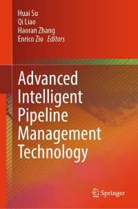 Advanced Intelligent Pipeline Management Technology〈1st ed. 2023〉