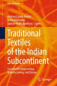 Traditional Textiles of the Indian Subcontinent : Sustainable Engineering, Manufacturing, and Design