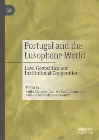 Portugal and the Lusophone World : Law, Geopolitics and Institutional Cooperation