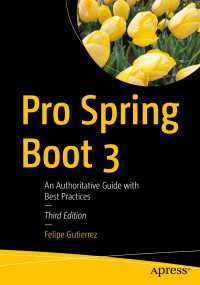 Pro Spring Boot 3〈Third Edition〉 : An Authoritative Guide with Best Practices（3）