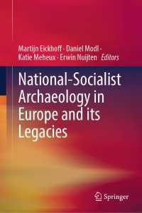 ヨーロッパの国家社会主義考古学とその遺産<br>National-Socialist Archaeology in Europe and its Legacies
