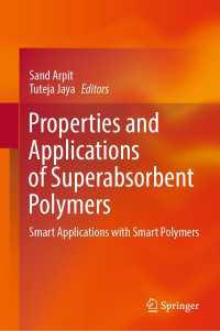 Properties and Applications of Superabsorbent Polymers : Smart Applications with Smart Polymers