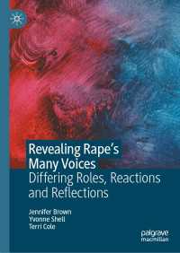 Revealing Rape’s Many Voices : Differing Roles, Reactions and Reflections