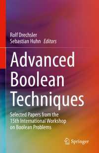 Advanced Boolean Techniques : Selected Papers from the 15th International Workshop on Boolean Problems