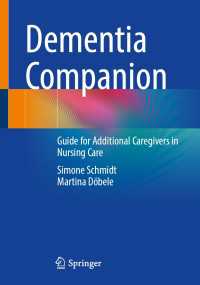 認知症介護ガイド<br>Dementia Companion〈1st ed. 2023〉 : Guide for Additional Caregivers in Nursing Care