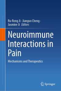 Neuroimmune Interactions in Pain : Mechanisms and Therapeutics