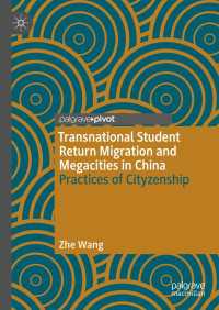 Transnational Student Return Migration and Megacities in China〈1st ed. 2023〉 : Practices of Cityzenship