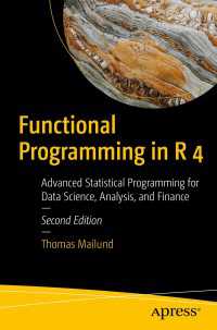 Functional Programming in R 4〈2nd ed.〉 : Advanced Statistical Programming for Data Science, Analysis, and Finance（2）