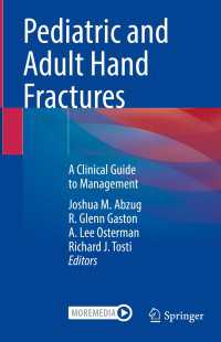 Pediatric and Adult Hand Fractures : A Clinical Guide to Management