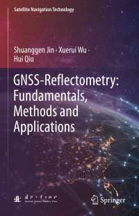 GNSS-Reflectometry: Fundamentals, Methods and Applications