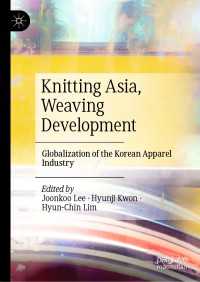 韓国のアパレル産業のグローバル化<br>Knitting Asia, Weaving Development : Globalization of the Korean Apparel Industry