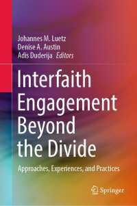 Interfaith Engagement Beyond the Divide : Approaches, Experiences, and Practices