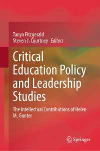 批判的教育政策とリーダーシップ研究<br>Critical Education Policy and Leadership Studies : The Intellectual Contributions of Helen M. Gunter