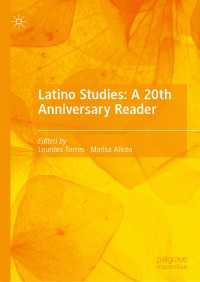 ラティーノ研究：２０周年記念読本<br>Latino Studies: A 20th Anniversary Reader