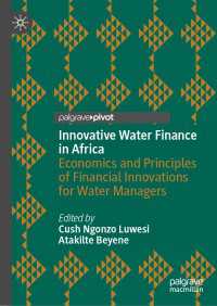 Innovative Water Finance in Africa〈1st ed. 2023〉 : Economics and Principles of Financial Innovations for Water Managers