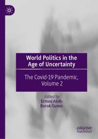 World Politics in the Age of Uncertainty : The Covid-19 Pandemic, Volume 2