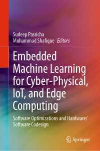 Embedded Machine Learning for Cyber-Physical, IoT, and Edge Computing : Software Optimizations and Hardware/Software Codesign