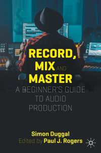 Record, Mix and Master : A Beginner’s Guide to Audio Production