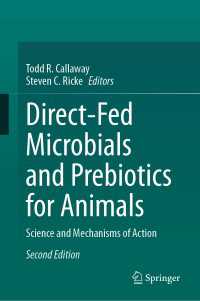 Direct-Fed Microbials and Prebiotics for Animals〈Second Edition 2023〉 : Science and Mechanisms of Action（2）