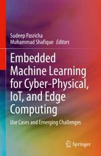 Embedded Machine Learning for Cyber-Physical, IoT, and Edge Computing : Use Cases and Emerging Challenges