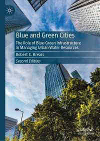 Blue and Green Cities〈Second Edition 2023〉 : The Role of Blue-Green Infrastructure in Managing Urban Water Resources（2）