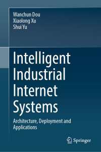 Intelligent Industrial Internet Systems : Architecture, Deployment and Applications